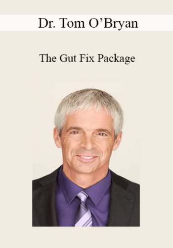 Dr. Tom O’Bryan - The Gut Fix Package