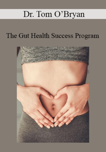 Dr. Tom O’Bryan – The Gut Health Success Program
