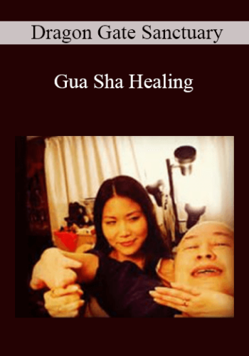 Dragon Gate Sanctuary – Gua Sha Healing