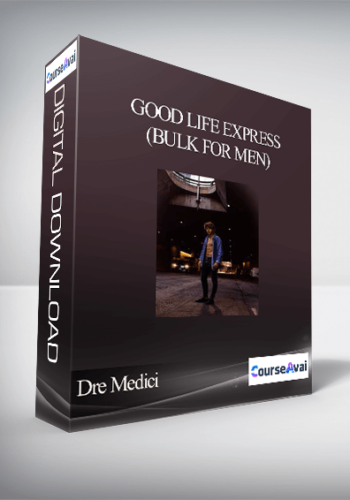Dre Medici – Good Life Express (Bulk For Men)