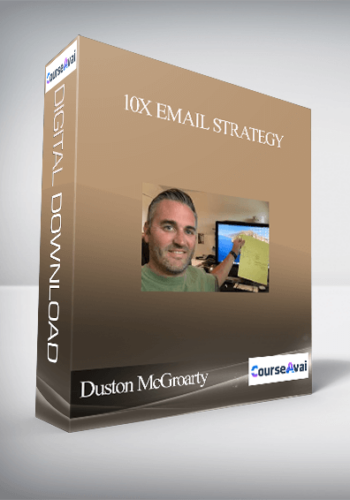 Duston McGroarty – 10X Email Strategy