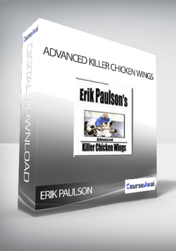 ERIK PAULSON – ADVANCED KILLER CHICKEN WINGS