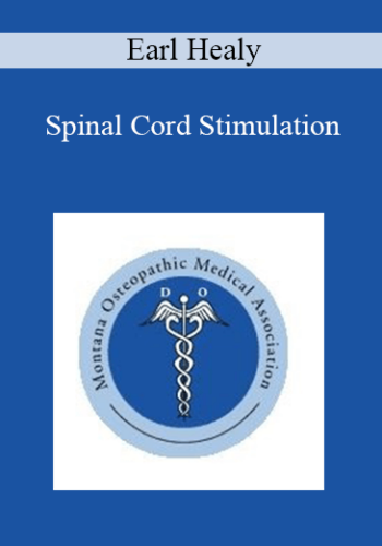 Earl Healy - Spinal Cord Stimulation