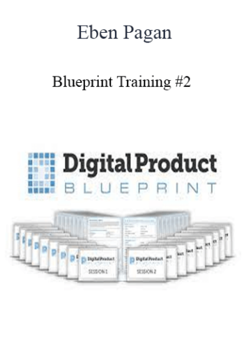Eben Pagan – Blueprint Training #2 2021