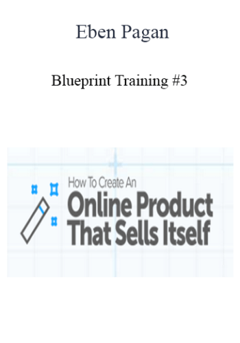 Eben Pagan - Blueprint Training #3 2021