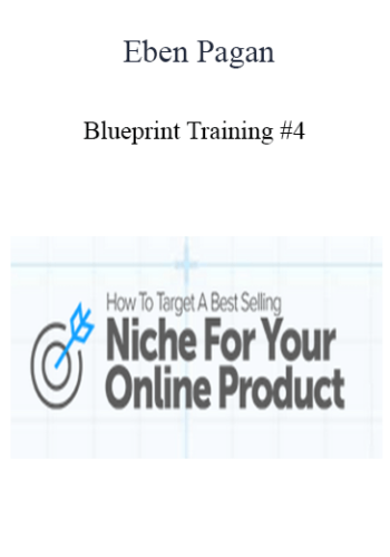 Eben Pagan – Blueprint Training #4 2021