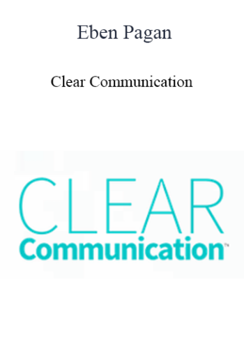 Eben Pagan – Clear Communication 2021