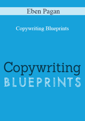 Eben Pagan – Copywriting Blueprints 2021