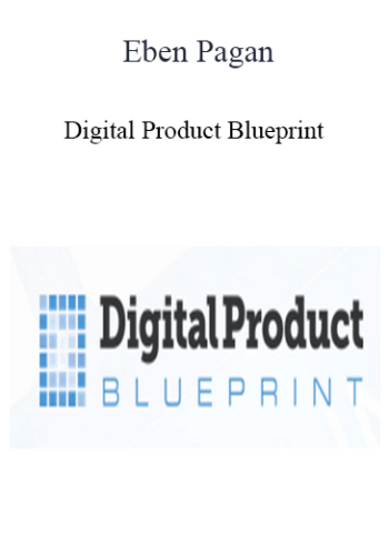 Eben Pagan – Digital Product Blueprint 2021