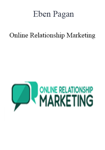 Eben Pagan – Online Relationship Marketing 2021