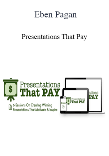 Eben Pagan – Presentations That Pay 2021