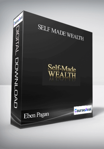 Eben Pagan – Self Made Wealth