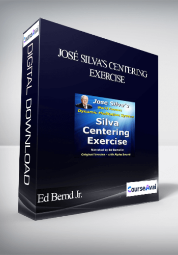 Ed Bernd Jr. – José Silva’s Centering Exercise