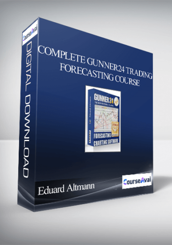 Eduard Altmann – Complete Gunner24 Trading & Forecasting Course