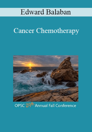 Edward Balaban – Cancer Chemotherapy