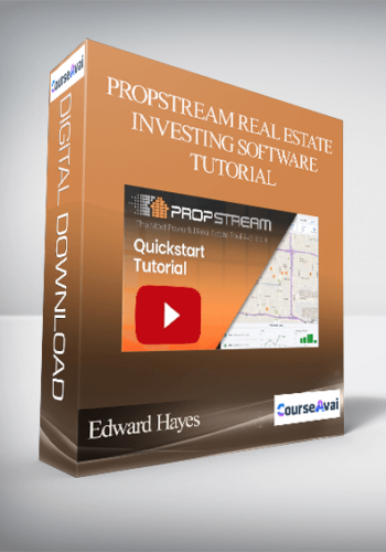 Edward Hayes – Propstream Real Estate Investing Software Tutorial