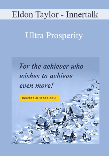 Eldon Taylor - Innertalk - Ultra Prosperity