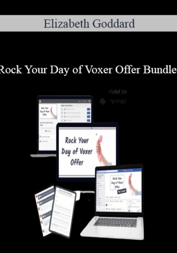 Elizabeth Goddard – Rock Your Day Of Voxer Offer Bundle