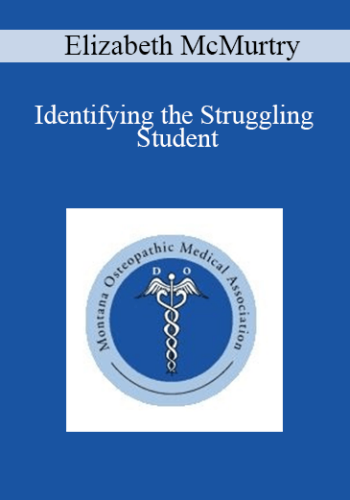 Elizabeth McMurtry - Identifying the Struggling Student