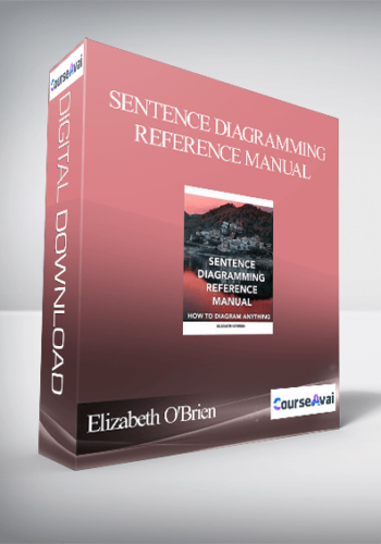 Elizabeth O’Brien – Sentence Diagramming Reference Manual