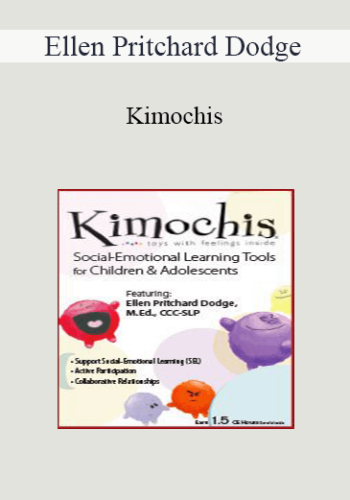 Ellen Pritchard Dodge – Kimochis: Social-Emotional Learning Tools For Children & Adolescents