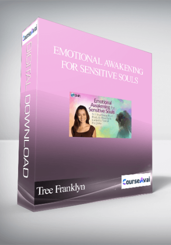 Emotional Awakening for Sensitive Souls With Tree Franklyn