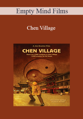 Empty Mind Films – Chen Village