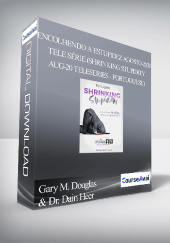 Gary M. Douglas & Dr. Dain Heer - Encolhendo a Estupidez agosto-2020 tele série (Shrinking Stupidity Aug-20 Teleseries - Portuguese)