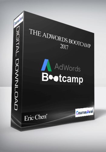 Eric Chen‎ – The Adwords Bootcamp 2017