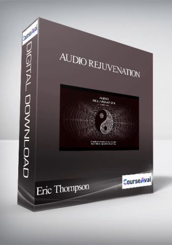 Eric Thompson – Audio Rejuvenation