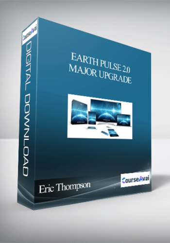 Eric Thompson – Earth Pulse 2.0 – Major Upgrade