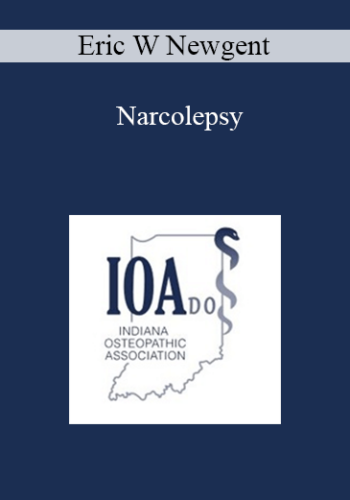 Eric W Newgent – Narcolepsy