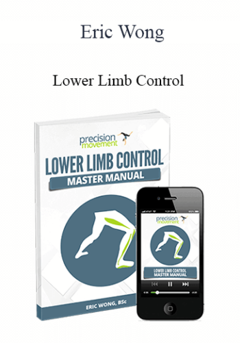 Eric Wong - Lower Limb Control