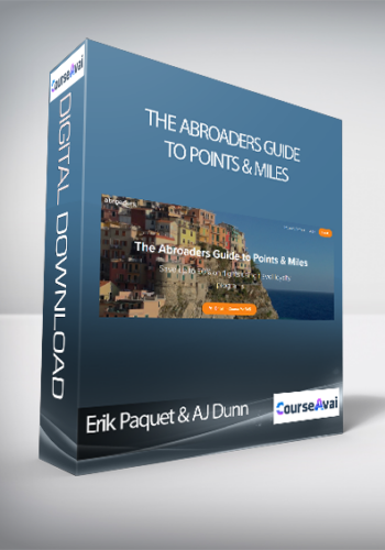 Erik Paquet & AJ Dunn - The Abroaders Guide to Points & Miles