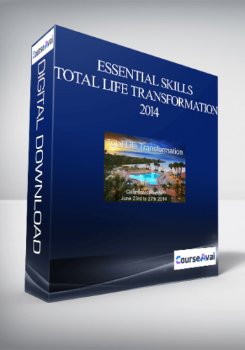 Essential Skills – Total Life Transformation 2014