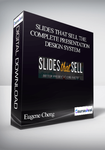 Eugene Cheng – Slides That Sell The Complete Presentation Design System