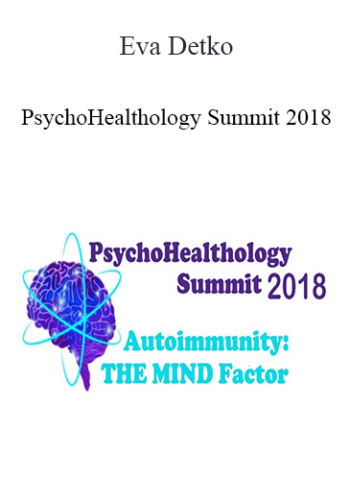 Eva Detko – PsychoHealthology Summit 2018