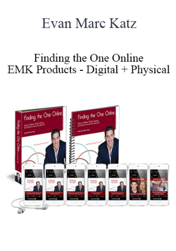 Evan Marc Katz – Finding The One Online – EMK Products – Digital + Physical