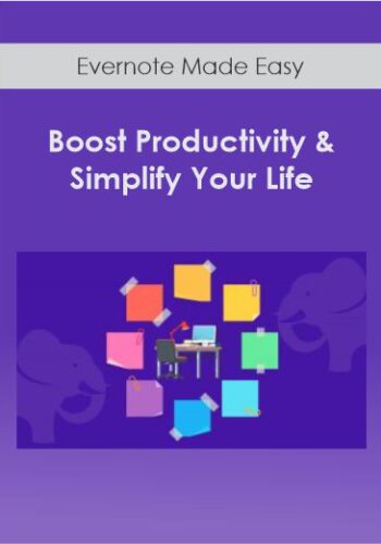 Evernote Made Easy- Boost Productivity & Simplify Your Life