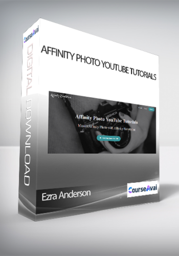 Ezra Anderson – Affinity Photo YouTube Tutorials