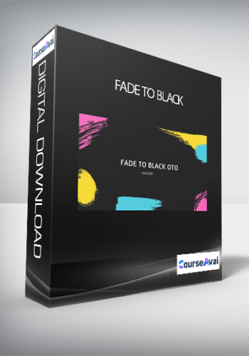 Fade To Black + OTOs