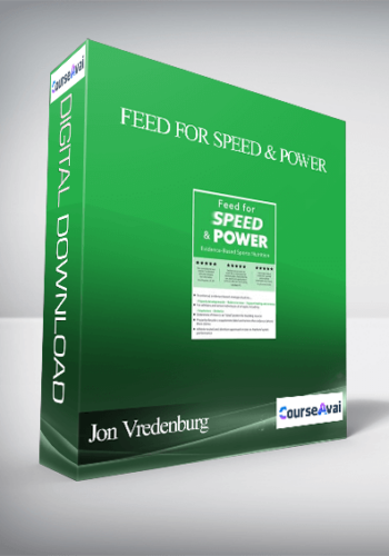 Feed For Speed & Power: Evidence-Based Sports Nutrition – Jon Vredenburg