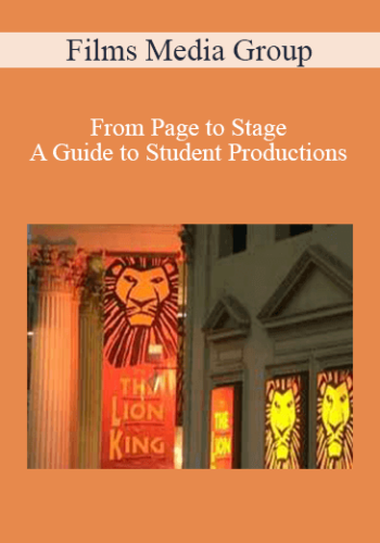 Films Media Group – From Page To Stage – A Guide To Student Productions