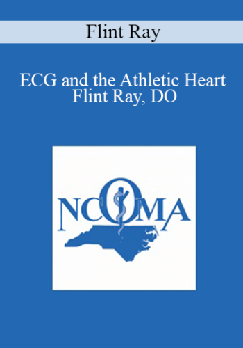 Flint Ray – ECG And The Athletic Heart – Flint Ray, DO