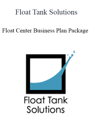 Float Tank Solutions – Float Center Business Plan Package