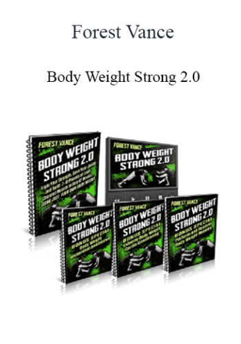 Forest Vance - Body Weight Strong 2.0