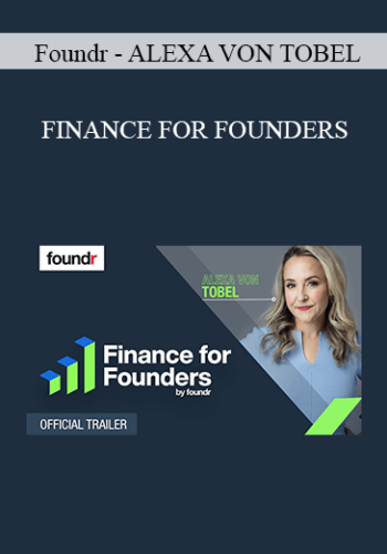 Foundr – Alexa Von Tobel – Finance For Founders 2021