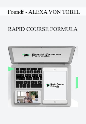 Foundr – Nathan Chan – Rapid Course Formula 2021