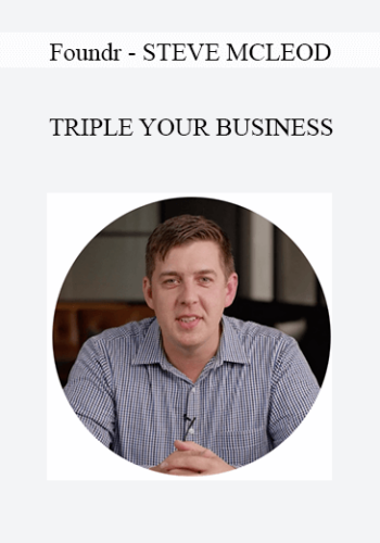Foundr – Steve Mcleod – Triple Your Business 2021