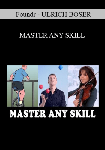 Foundr – Ulrich Boser – Master Any Skill 2021